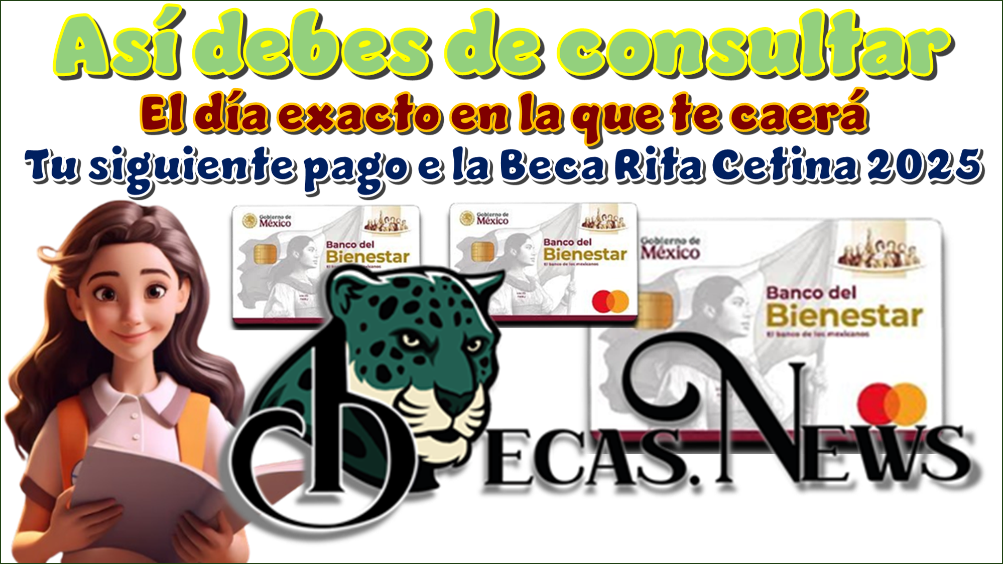▷ Así debes de consultar el día exacto en la que te caerá tu siguiente pago de la Beca Rita Cetina 2025 » 2025 BECAS.NEWS 🥇 Así debes de consultar el día exacto en la que te caerá tu siguiente pago de la Beca Rita Cetina 2025