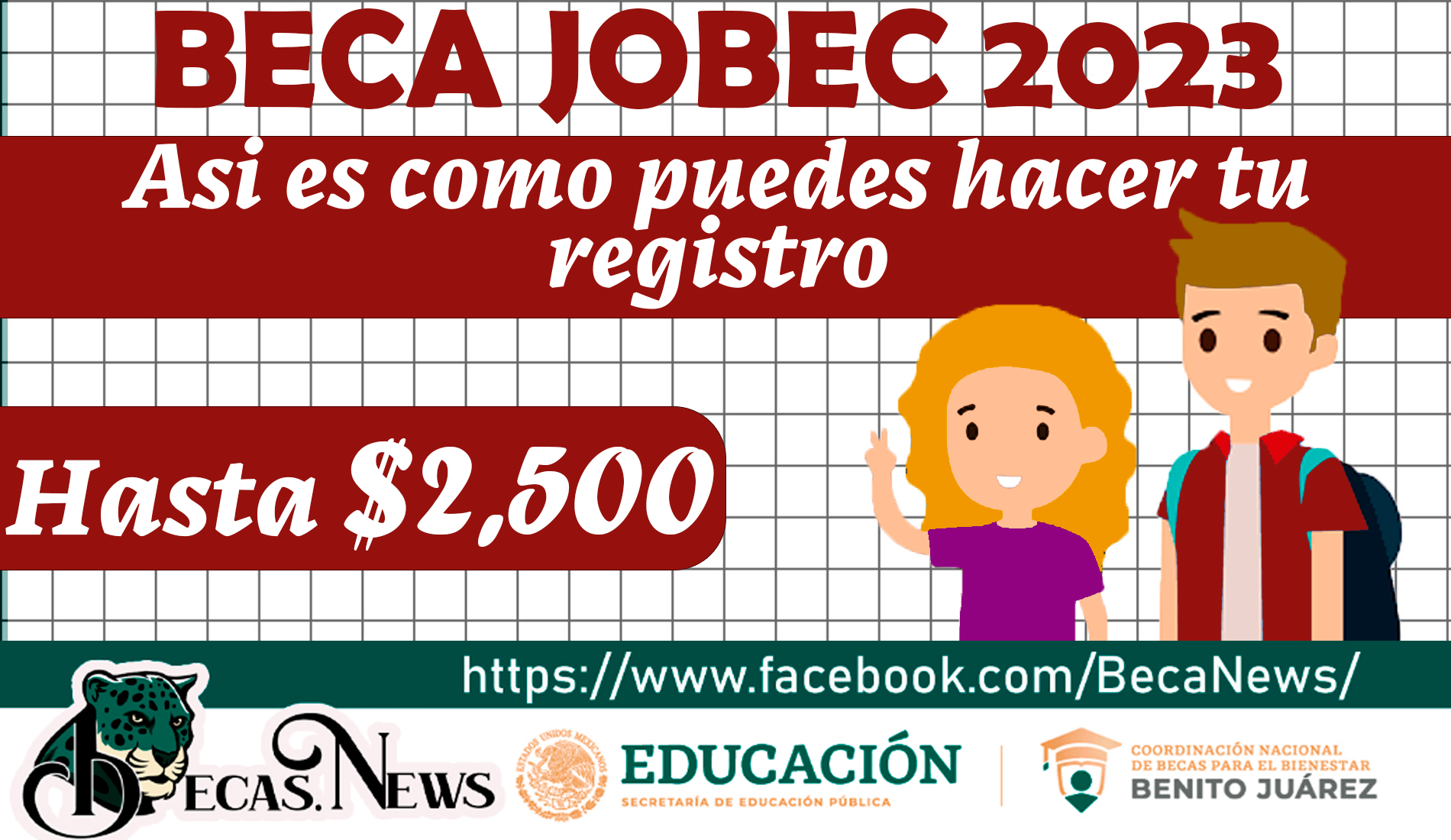 ¿Eres estudiante de prepa o universidad? Registrate a la Beca Jobec y recibe un apoyo economico de $2,500