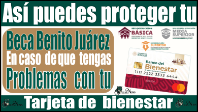 Así puedes proteger tu Beca Benito Juárez | En caso de que tengas problemas con tu tarjeta de bienestar