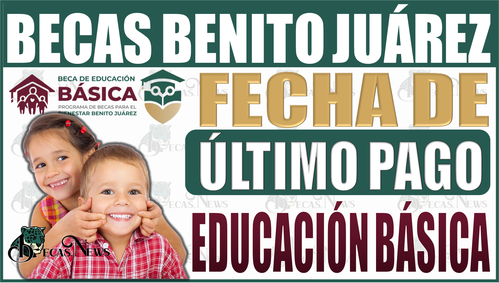¡Atención Estudiantes! Fecha del último pago del año de la Beca Benito Juárez para Educación Básica