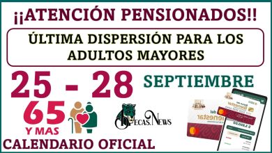 ¡¡Atención Pensionados!! Última dispersión para los Adultos Mayores del 25 al 28 de septiembre basado en el calendario oficial dado por la Secretaria del Bienestar 