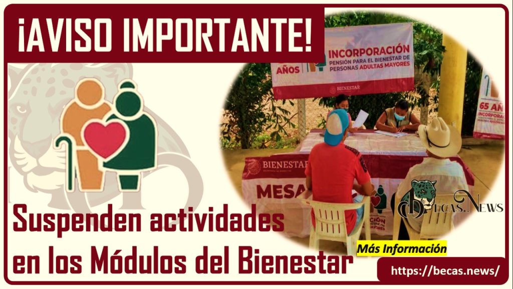 AVISO IMPORTANTE: suspenden actividades en Módulos de Bienestar