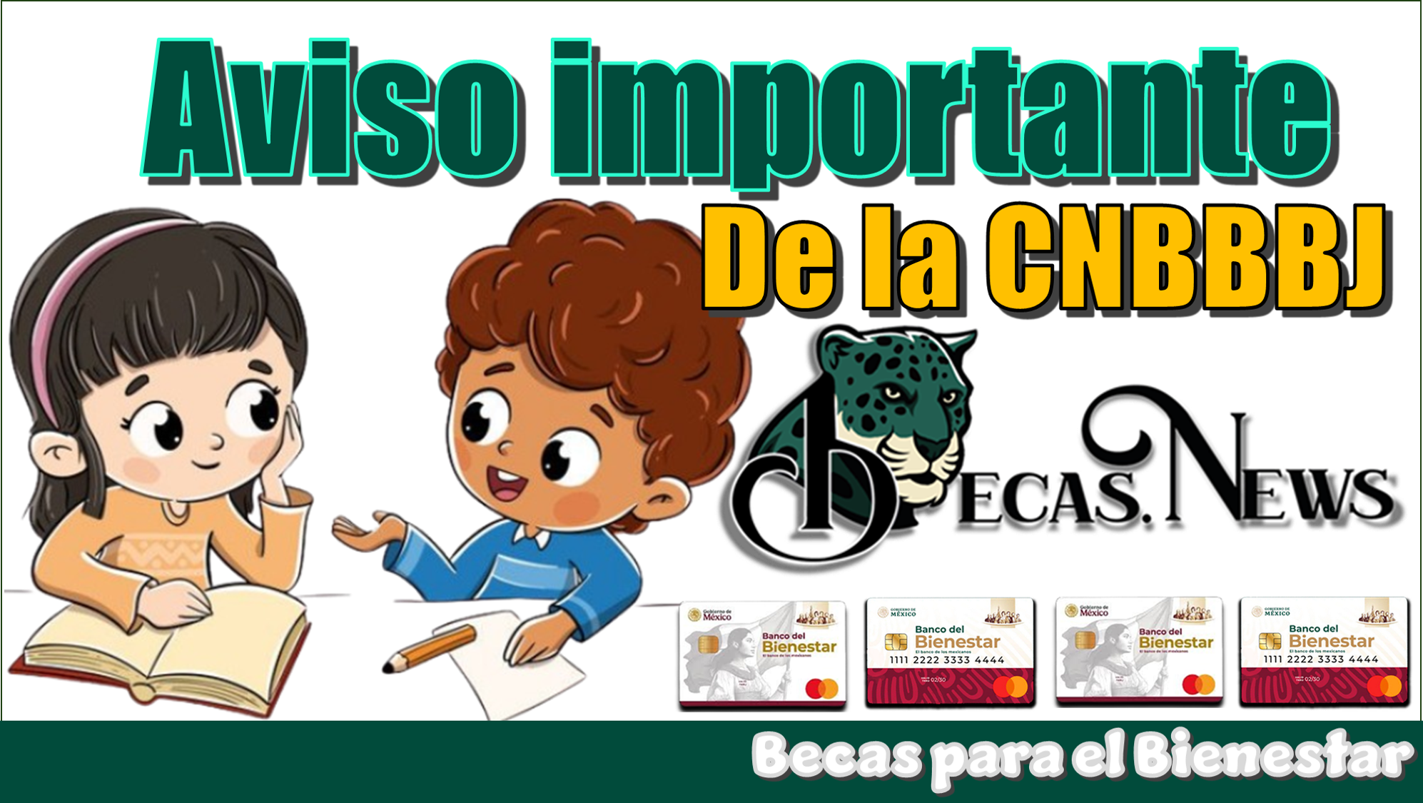 ▷ Aviso importante de la CNBBBJ | Becas para el Bienestar » 2025 BECAS.NEWS 🥇 Aviso importante de la CNBBBJ | Becas para el Bienestar