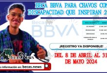 Beca BBVA para Chavos con Discapacidad que inspiran 2024| Recibe un apoyo económico de $4 mil pesos