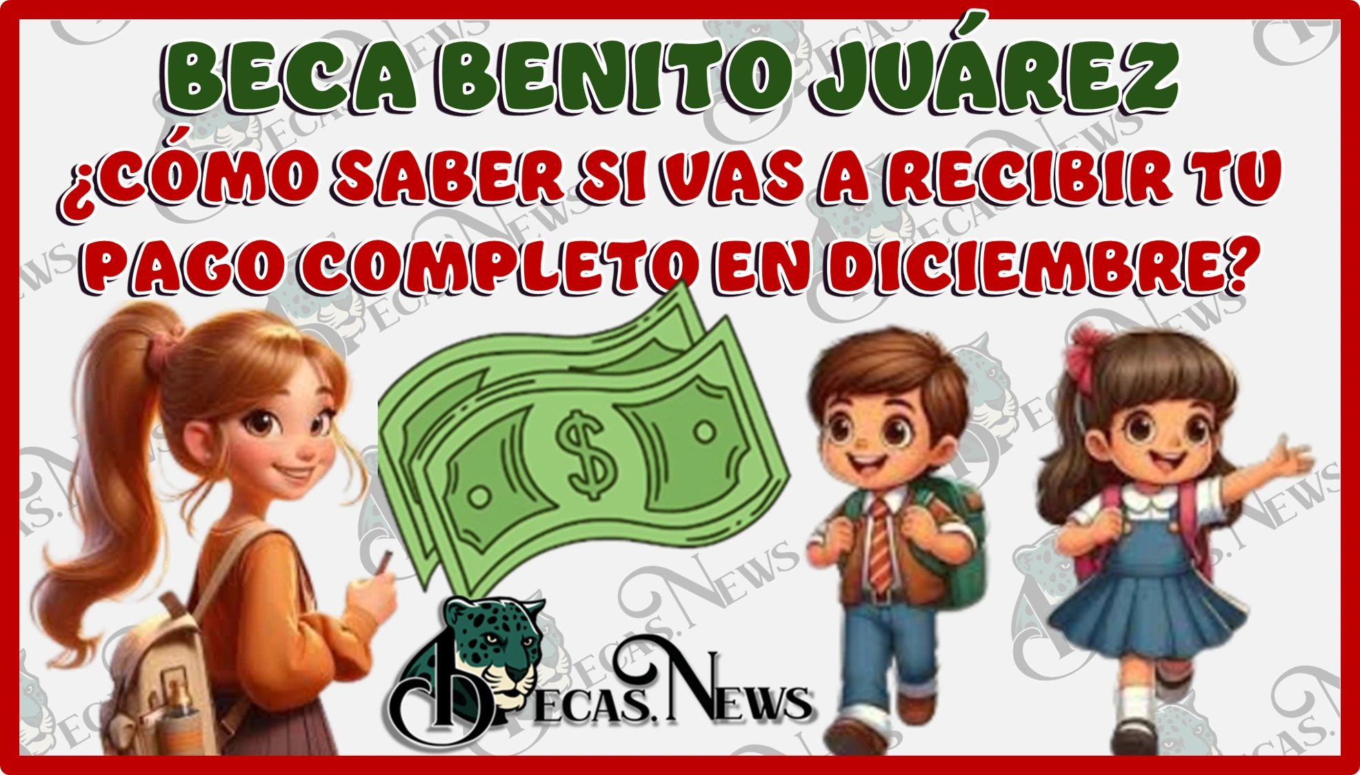 BECA BENITO JUÁREZ ¿CÓMO SABER SI VAS A RECIBIR TU PAGO COMPLETO EN DICIEMBRE?...ESTE DATO LO TIENES QUE CHECAR 