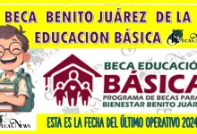 BECA BENITO JUÁREZ DE LA EDUCACIÓN BÁSICA | ESTA ES LA FECHA DEL ÚLTIMO OPERATIVO DE ESTE 2024 