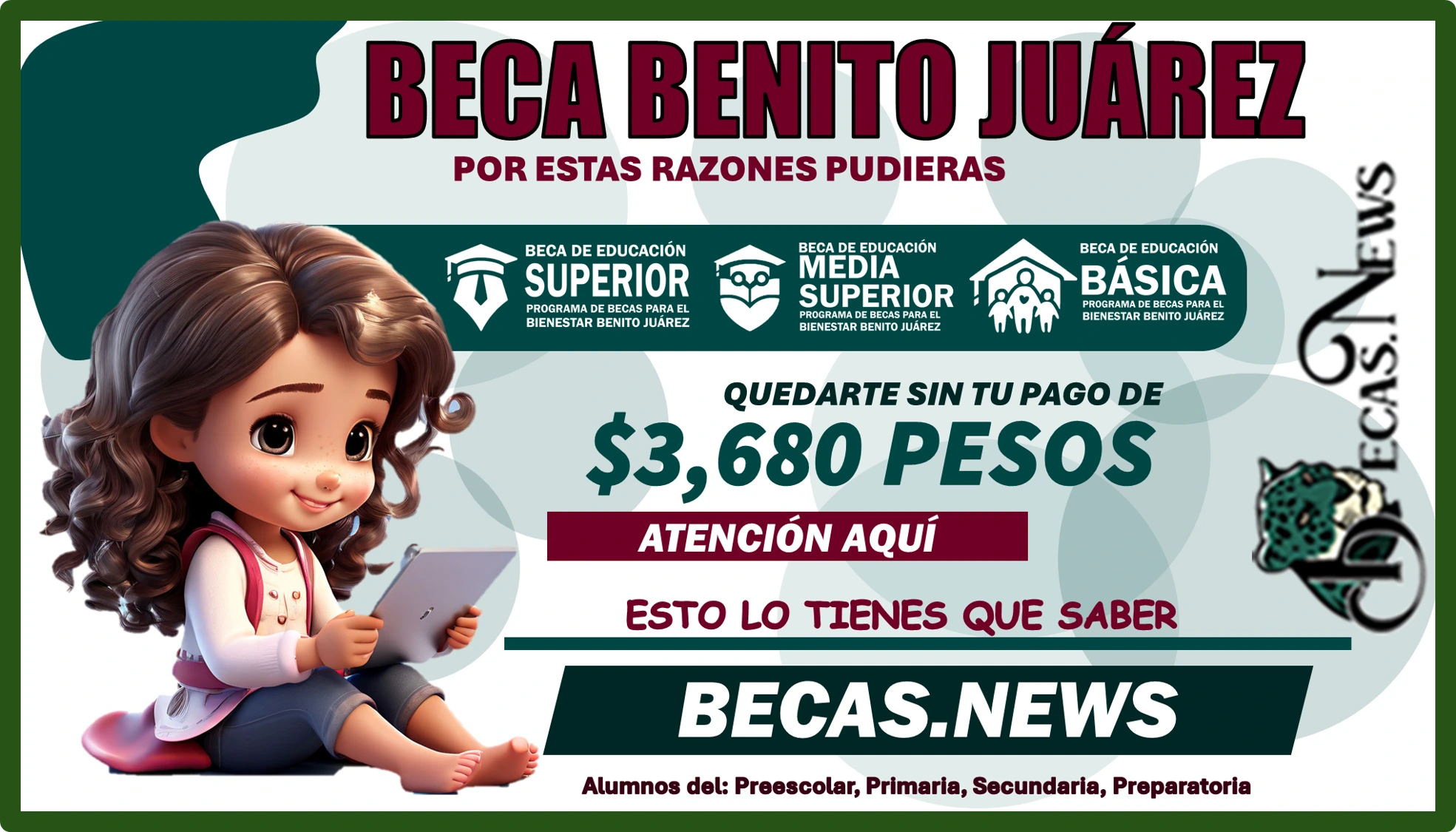 BECA BENITO JUÁREZ | POR ESTAS RAZONES PUDIERAS QUEDARTE SIN TU PAGO DE $3,680 PESOS 