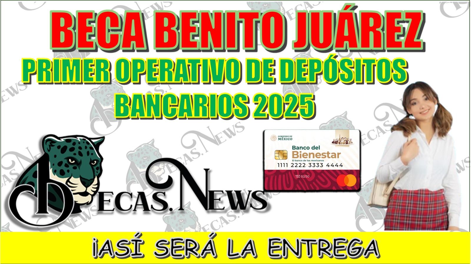 BECA BENITO JUÁREZ | PRIMER OPERATIVO DE DEPÓSITOS BANCARIO ESTE 2025…¡ASÍ SERÁ EL ORDEN DE ENTREGA!