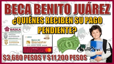 BECA BENITO JUÁREZ… ¿QUIÉNES VAN A RECIBIR ESTE PAGO PENDIENTE DE $3,680 Y $11,200 PESOS?… AQUÍ LO SABRÁS 