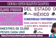 BECA QUE EMITE HASTA $12,000 PESOS PARA LAS Y LOS ESTUDIANTES DEL ESTADO DE MÉXICO 