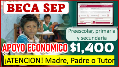 BECAS SEP apoyo económico; $1,400 Pesos para alumnos de Educación Básica preescolar, primaria y secundaria