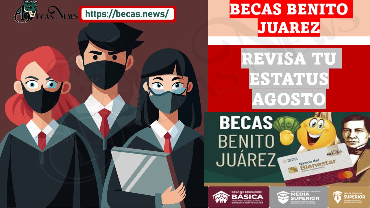 YA SABES CUANDO CAERÁ TU PAGO DEL PROGRAMA BECAS BENITO JUÁREZ