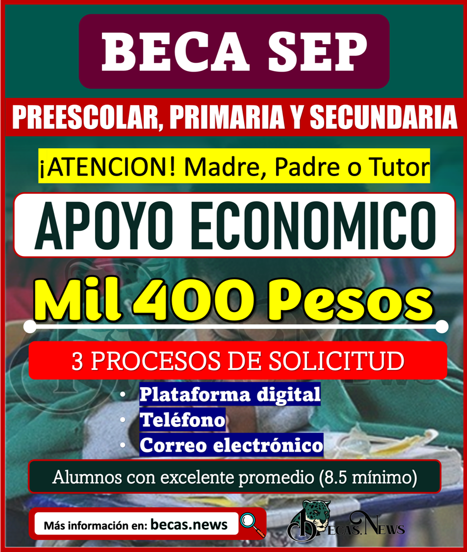 BECA SEP; apoyo de Mil 400 pesos para alumnos de preescolar, primaria y secundaria