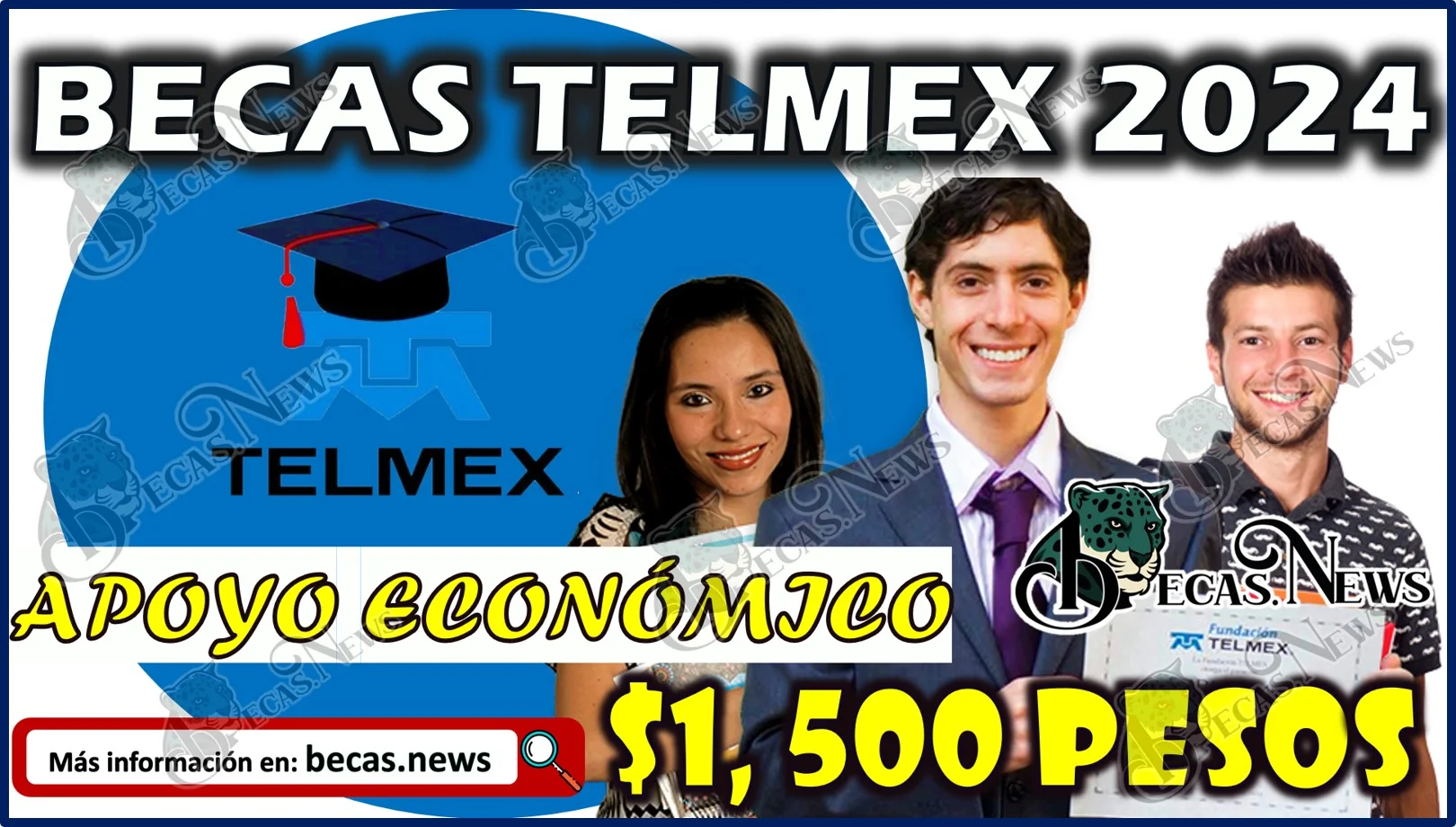 Becas Telmex 2024 ¡Recibe un apoyo de $1,500 pesos!  Estos son los requisitos