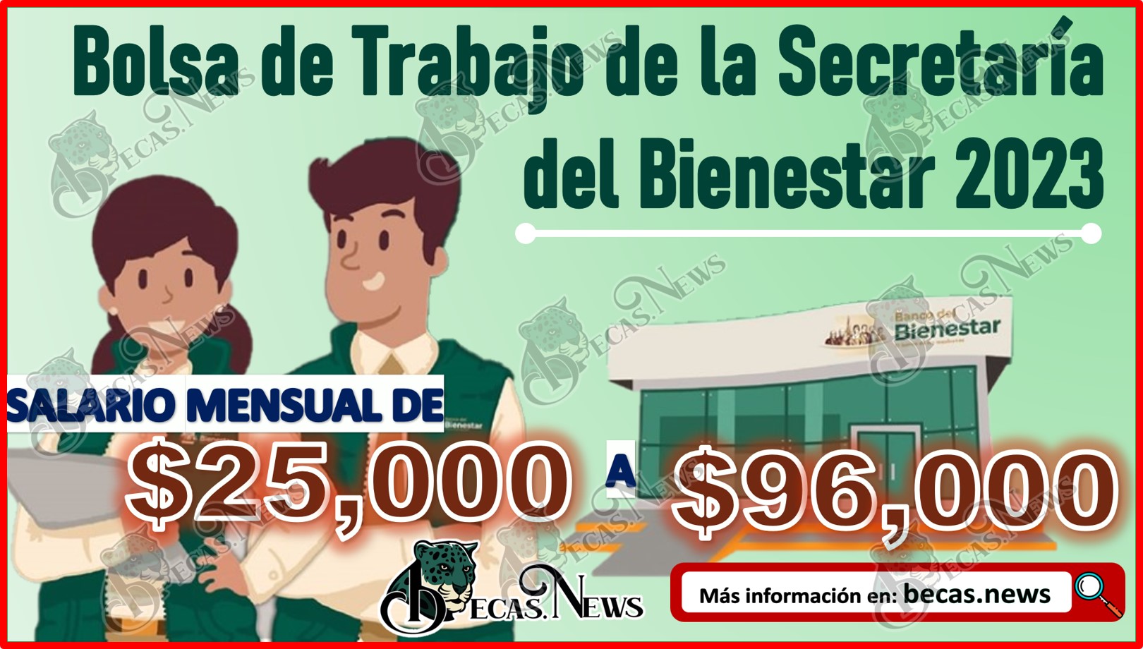 Bolsa de Trabajo de la Secretaría del Bienestar 2023 | ¡Gana hasta $96, 000 pesos!