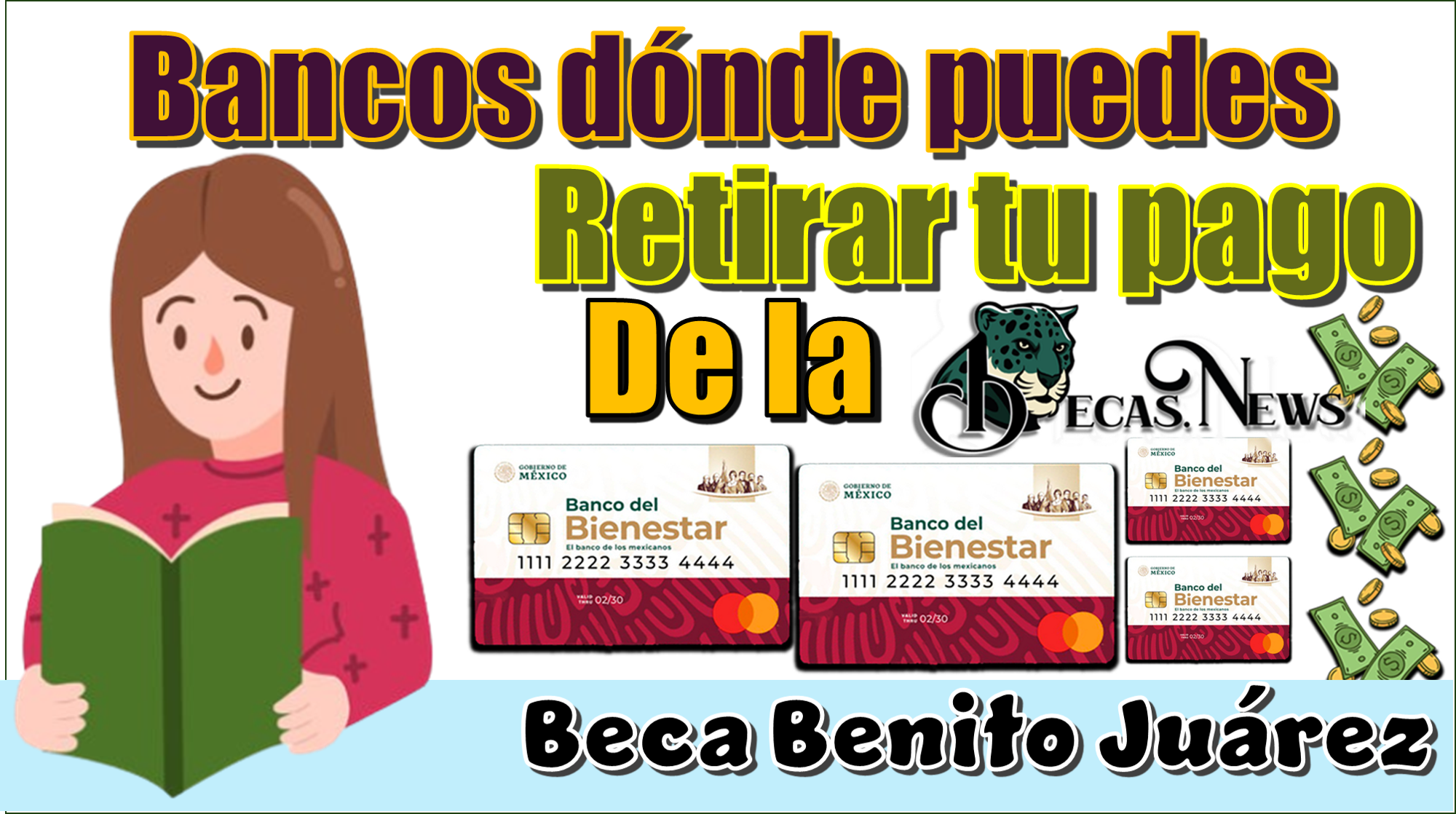 Bancos dónde puedes retirar tu pago de la Beca Benito Juárez
