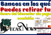 ▷ Bancos en los qué puedes retirar tu dinero del bienestar sin pagar comisión » 2025 BECAS.NEWS 🥇 Bancos en los qué puedes retirar tu dinero del bienestar sin pagar comisión