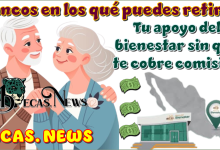 Bancos en los qué puedes retirar tu apoyo del bienestar sin que se te cobre comisión