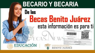 BECARIA Y BECARIO DE LAS BECAS BENITO JUÁREZ, ESTA INFORMACIÓN ES PARA TI