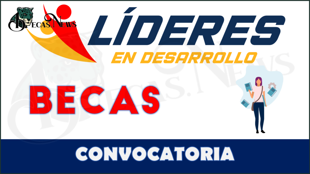 Becas Lideres en Desarrollo Santander FUNED 2022-2023