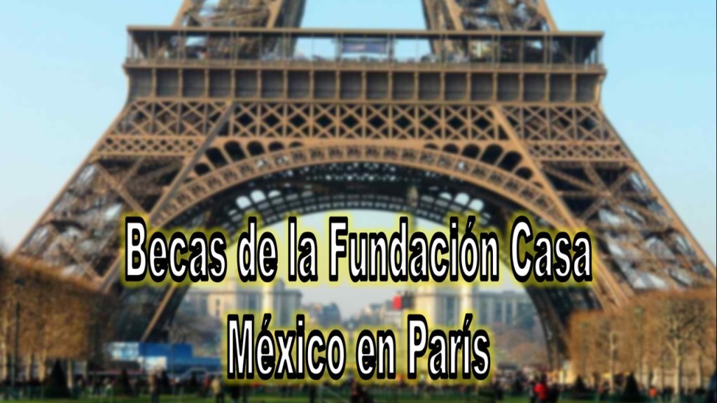Becas de la Fundación Casa México en París