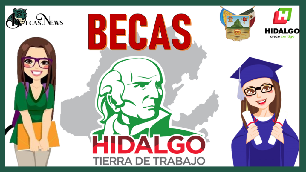 Becas Del Estado De Hidalgo Convocatoria Requisitos Y Registro Julio