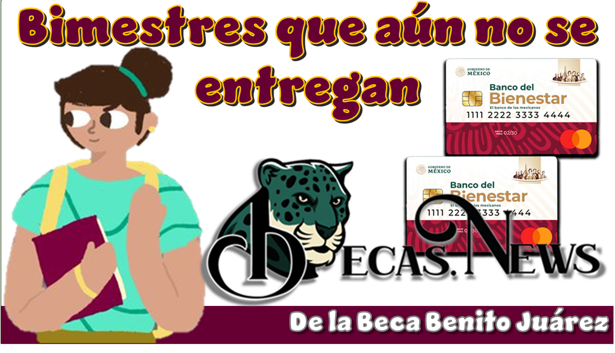 ▷ Bimestres que aún no se entregan de la Beca Benito Juárez » 2025 BECAS.NEWS 🥇 Bimestres que aún no se entregan de la Beca Benito Juárez