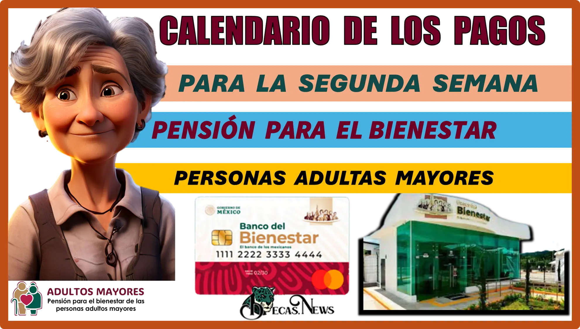 CALENDARIO DE LOS PAGOS PARA LA SEGUNDA SEMANA | PENSIÓN PARA EL BIENESTAR DE LAS PERSONAS ADULTAS MAYORES 