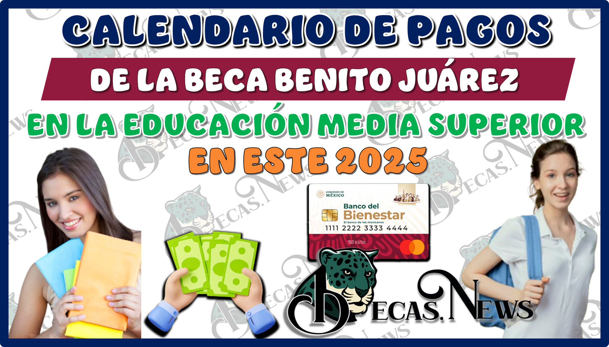 CALENDARIO DE PAGOS DE LA BECA BENITO JUÁREZ EN LA EDUCACIÓN MEDIA SUPERIOR DE ESTE 2025 