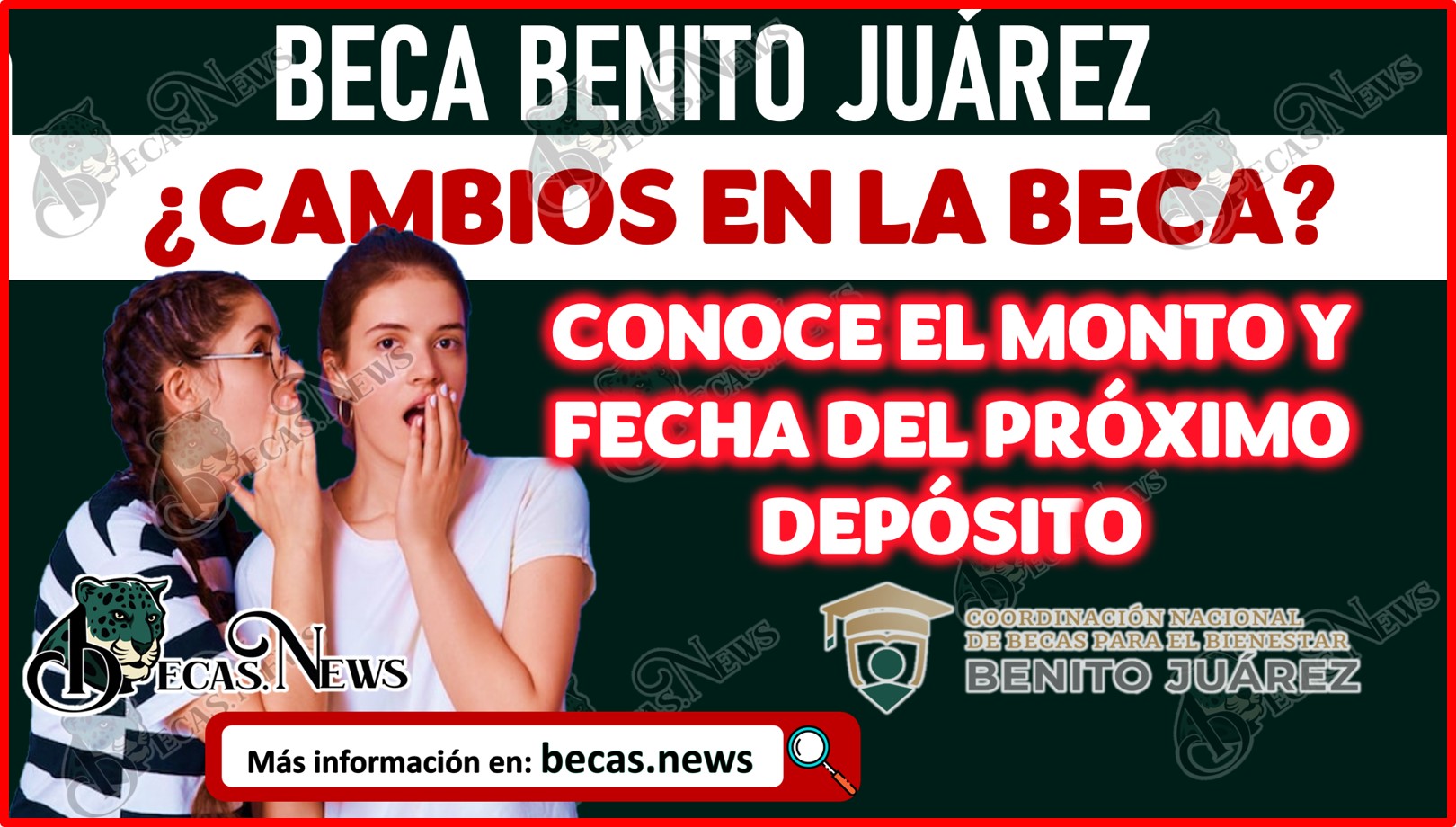 Becas Benito Juárez 2023 | ¿Cambios en la Beca? Conoce el monto y fecha del próximo depósito