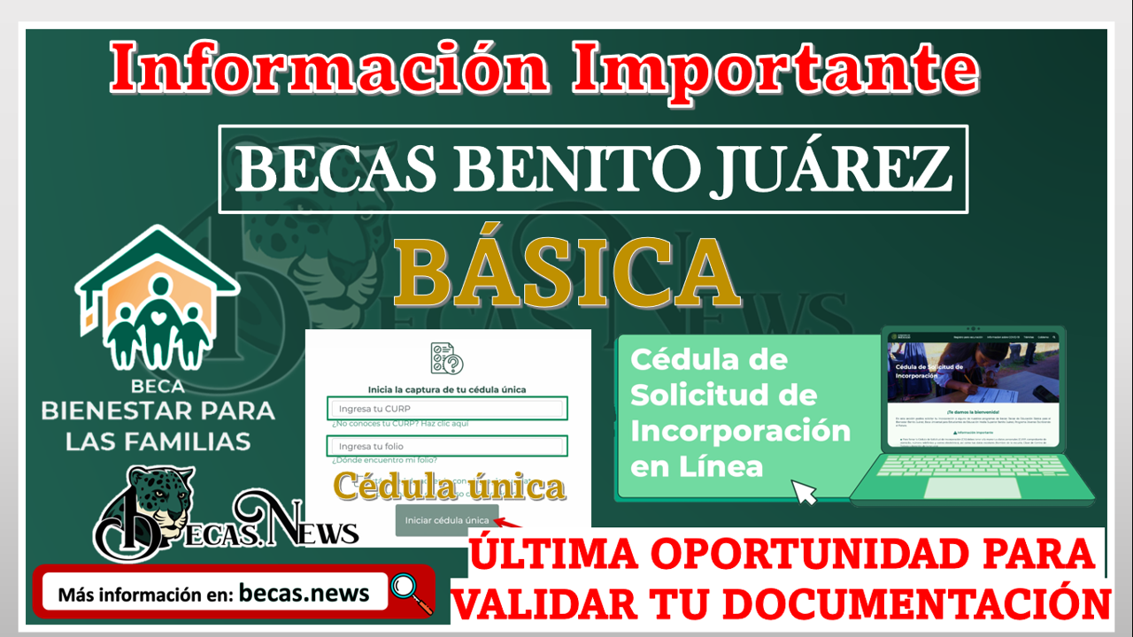 Becas Benito Juárez 2023: ¡Tienes una última oportunidad para validar tu documentación!