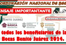 ¡De último momento! CNBBBJ ha compartido un importante aviso a todos los beneficiarios de las Becas Benito Juárez 2024.