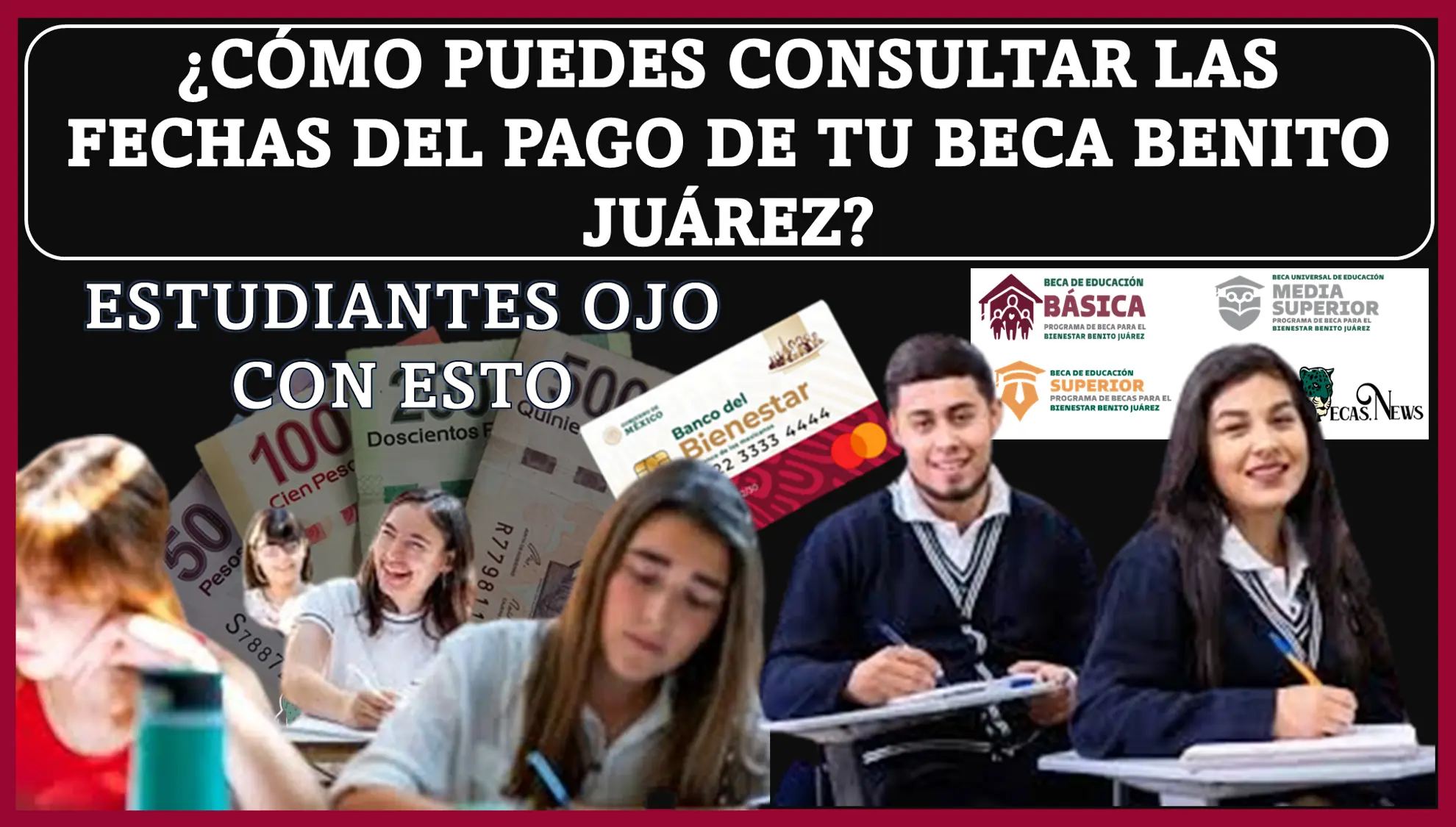 ¿CÓMO PUEDES CONSULTAR LAS FECHAS DEL PAGO DE TU BECA BENITO JUÁREZ? | ESTUDIANTES OJO CON ESTO 