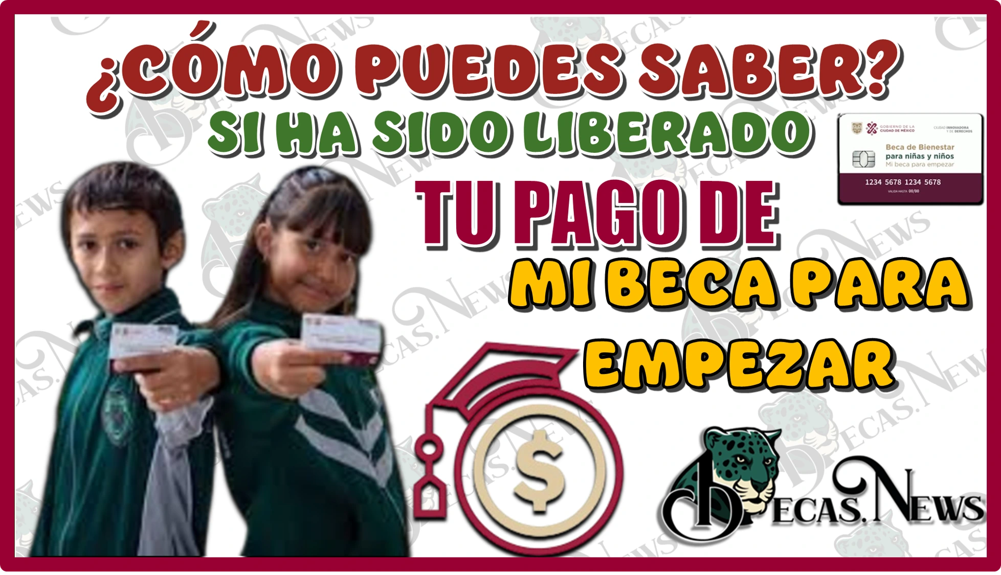 ¿CÓMO PUEDES SABER SI HA SIDO LIBERADO TU PAGO DE MI BECA PARA EMPEZAR?