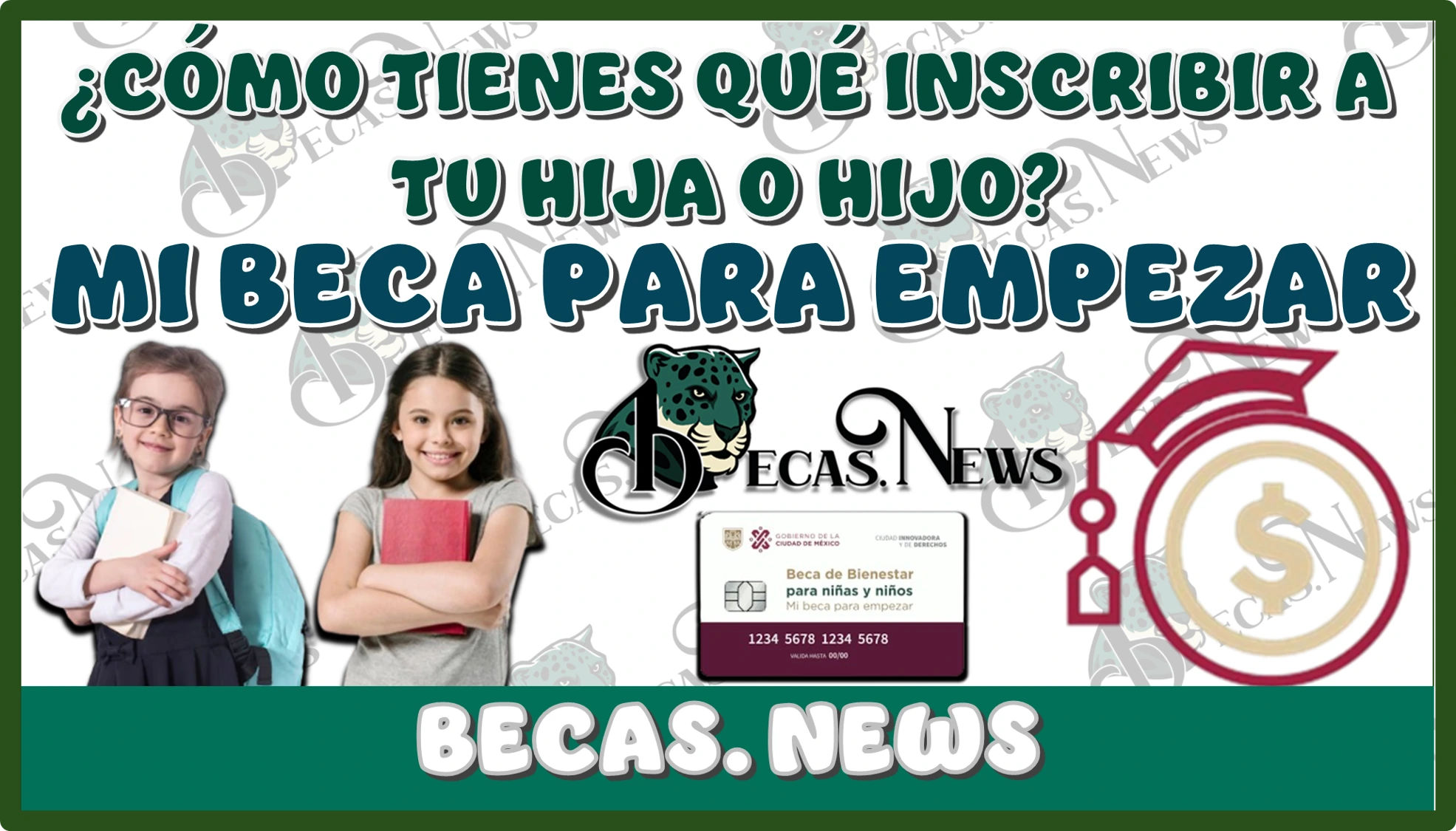 ¿CÓMO TIENES QUÉ INSCRIBIR A TU HIJA O HIJO A MI BECA PARA EMPEZAR?