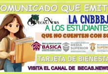 COMUNICADO QUE EMITE LA CNBBBJ PARA LOS ESTUDIANTES QUE NO CUENTEN CON SU TARJETA DE BIENESTAR 