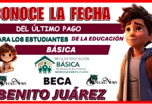 CONOCE LA FECHA DEL ÚLTIMO PAGO PARA LOS ESTUDIANTES DE LA EDUCACIÓN BÁSICA DE LA BECA BENITO JUÁREZ 