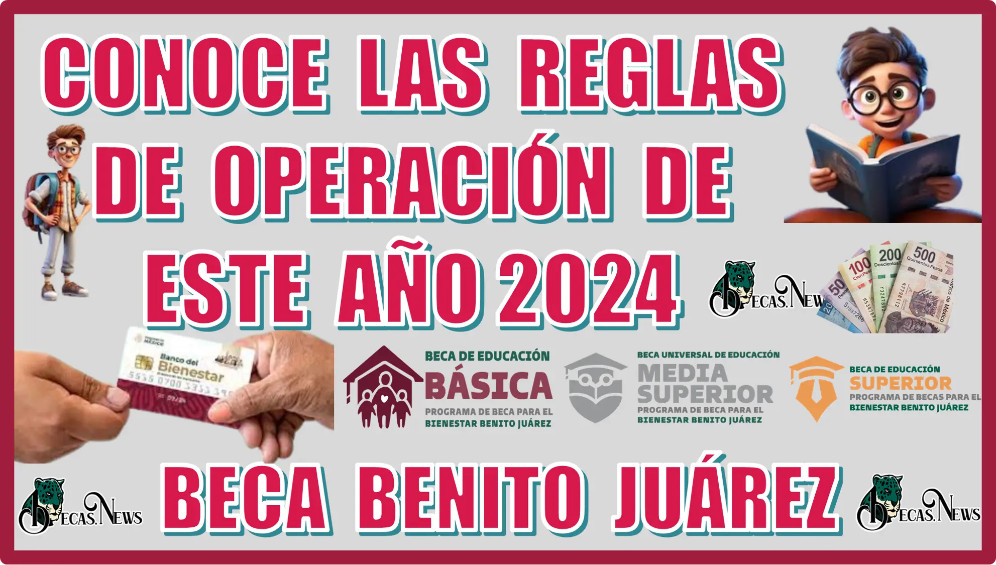 CONOCE LAS REGLAS DE OPERACIÓN DE ESTE AÑO 2024 | BECA BENITO JUÁREZ 