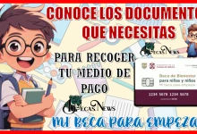 CONOCE LOS DOCUMENTOS QUE NECESITAS PARA RECOGER TU MEDIO DE PAGO | MI BECA PARA EMPEZAR 