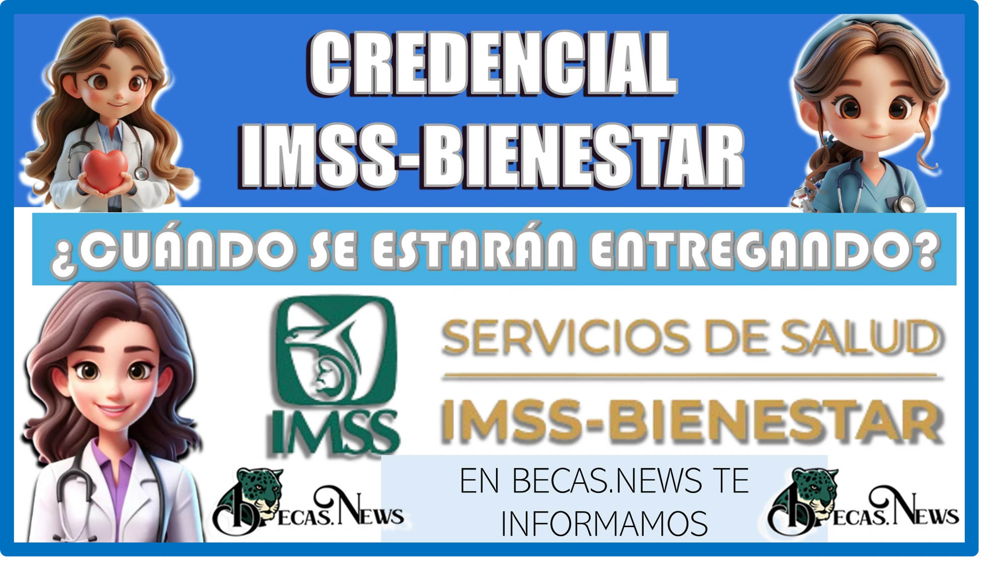 CREDENCIAL IMSS-BIENESTAR… ¿CUÁNDO SE ESTARÁ ENTREGANDO ESTAS CREDENCIALES? 