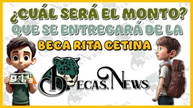 ¿CUÁL SERÁ EL MONTO QUÉ SE ENTREGARÁ DE LA BECA RITA CETINA? | PADRES DE FAMILIA, TUTORES Y ESTUDIANTES…¡ATENCIÓN CON ESTO!