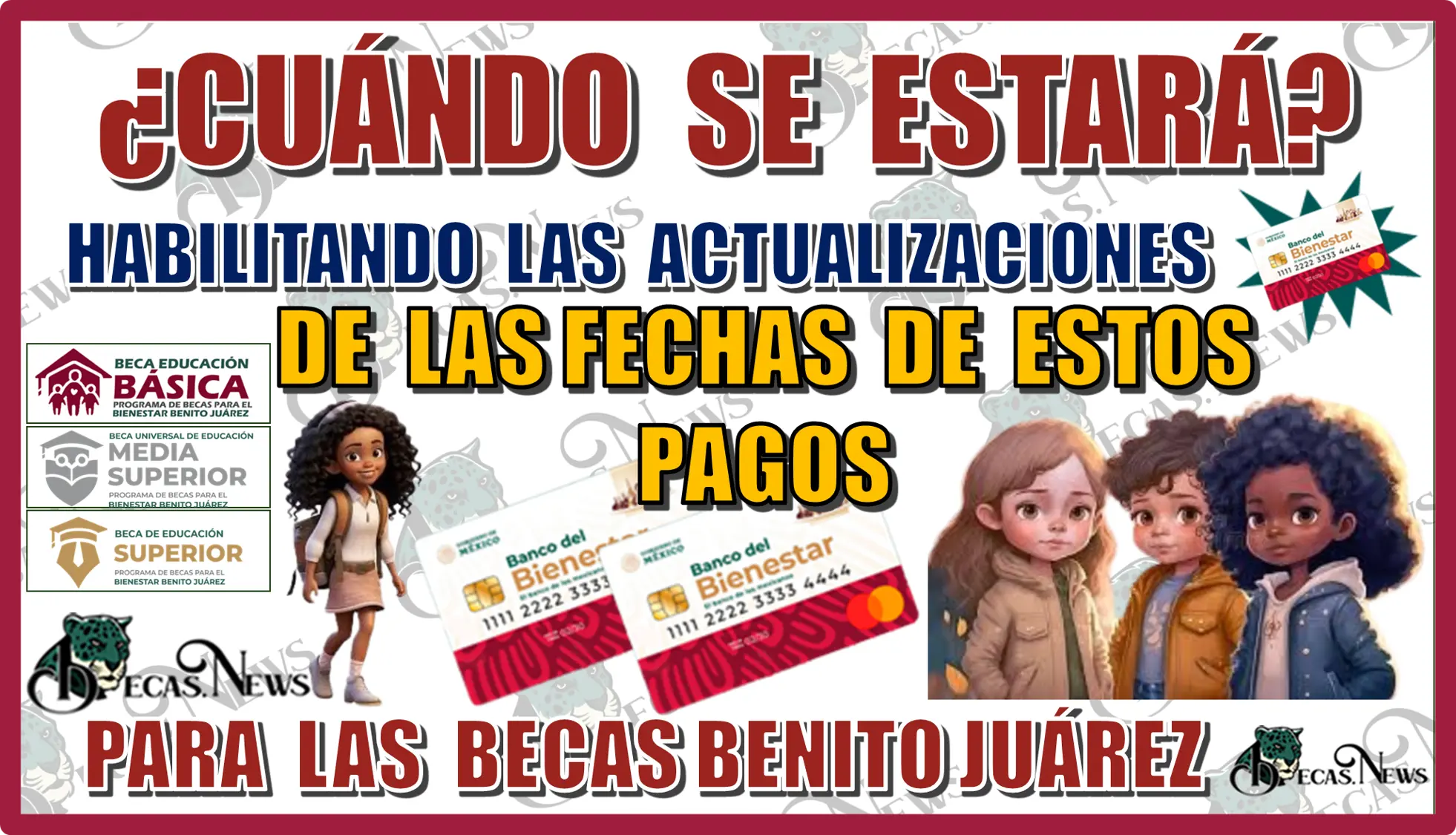 ¿CUÁNDO SE ESTARÁ HABILITANDO LAS ACTUALIZACIONES DE LAS FECHAS DE ESTOS PAGOS PARA LOS ESTUDIANTES BENEFICIARIOS DE LA BECA BENITO JUÁREZ?… LOS DETALLES AQUÍ 