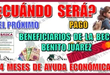 ¿CUÁNDO SERÁ EL PRÓXIMO PAGO? | BENEFICIARIOS DE LA BECA BENITO JUÁREZ SERÁN 4 MESES DE AYUDA ECONÓMICA 