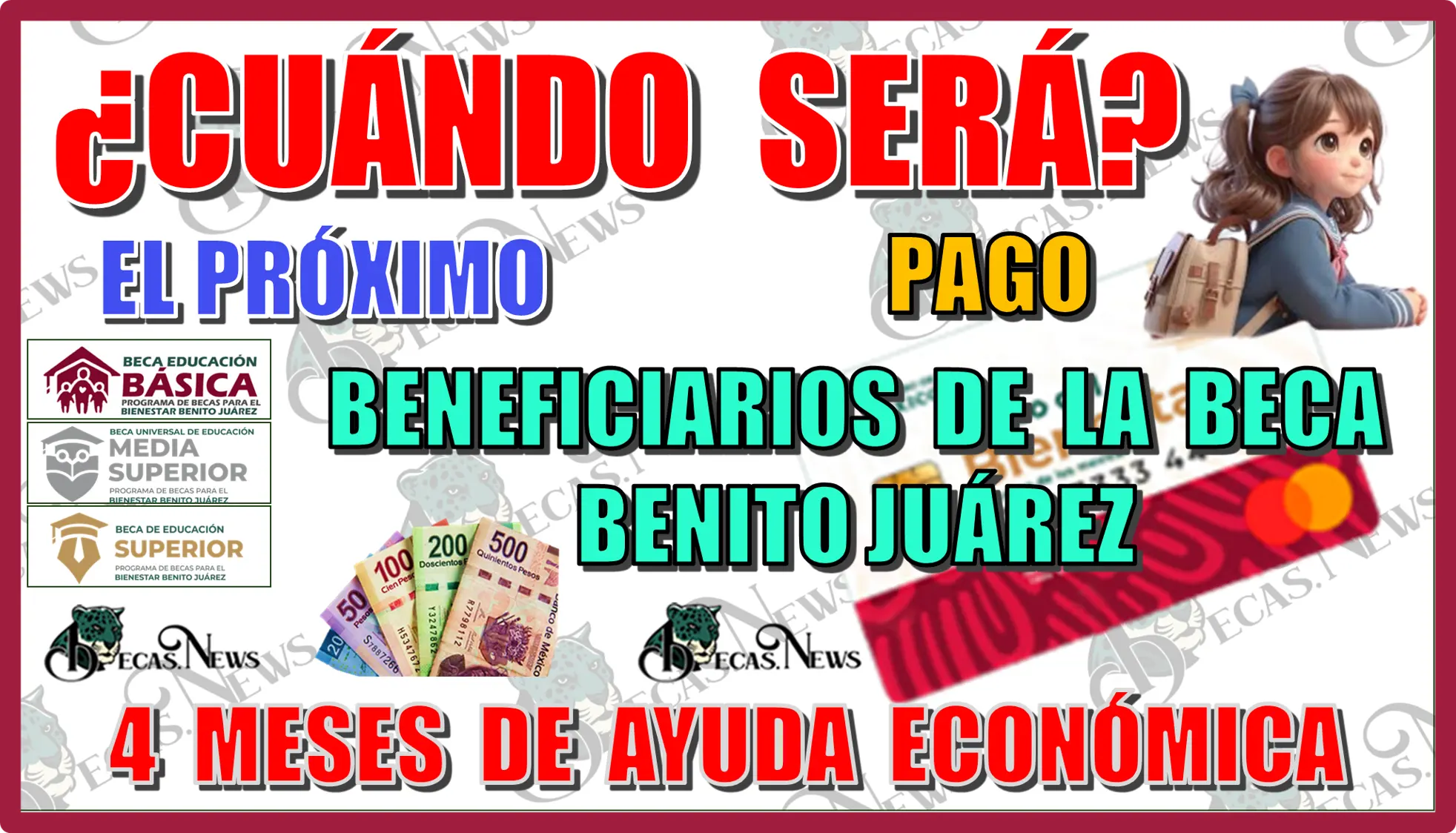 ¿CUÁNDO SERÁ EL PRÓXIMO PAGO? | BENEFICIARIOS DE LA BECA BENITO JUÁREZ SERÁN 4 MESES DE AYUDA ECONÓMICA 