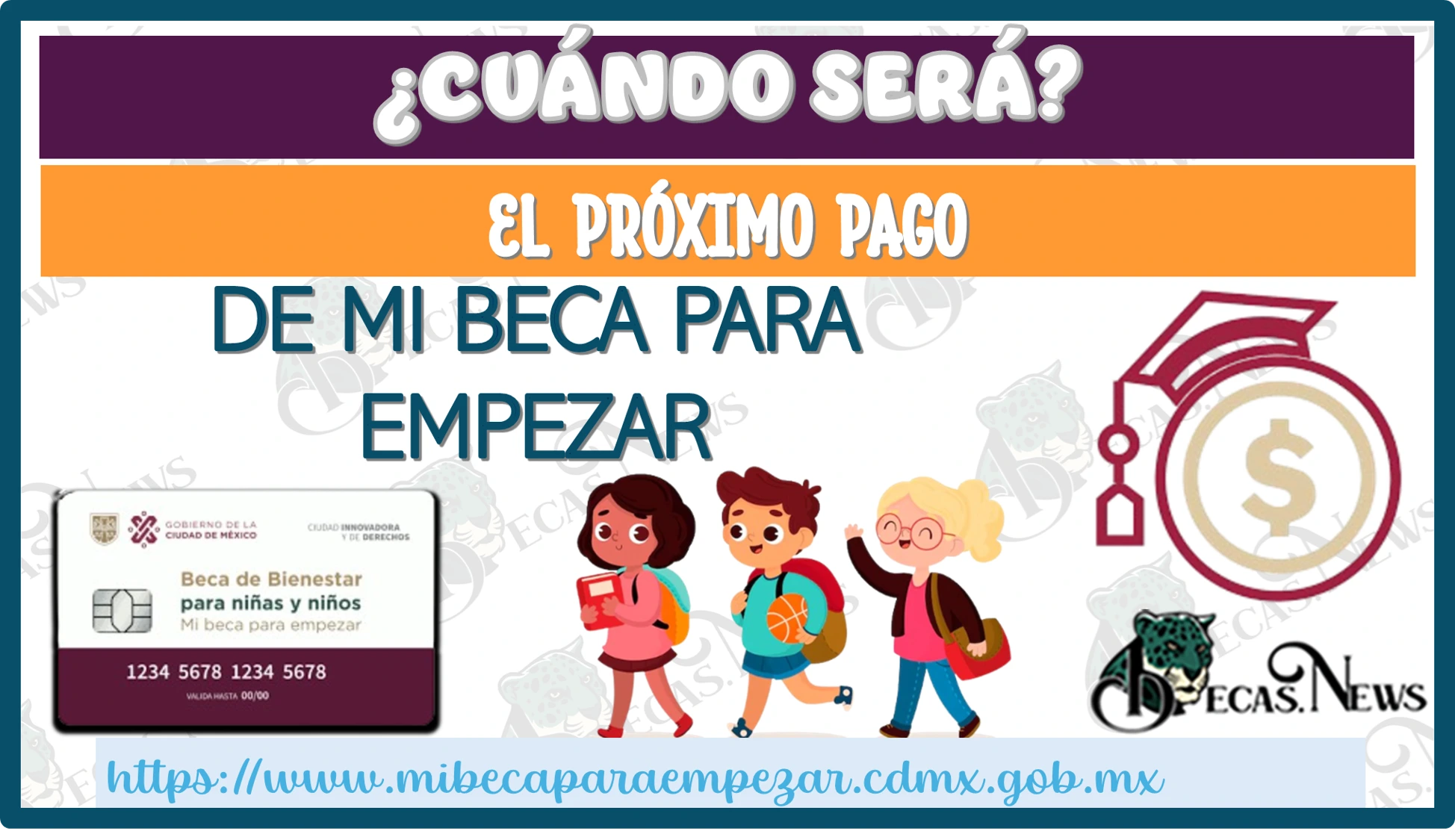 ¿CUÁNDO SERÁ EL PRÓXIMO PAGO DE MI BECA PARA EMPEZAR?