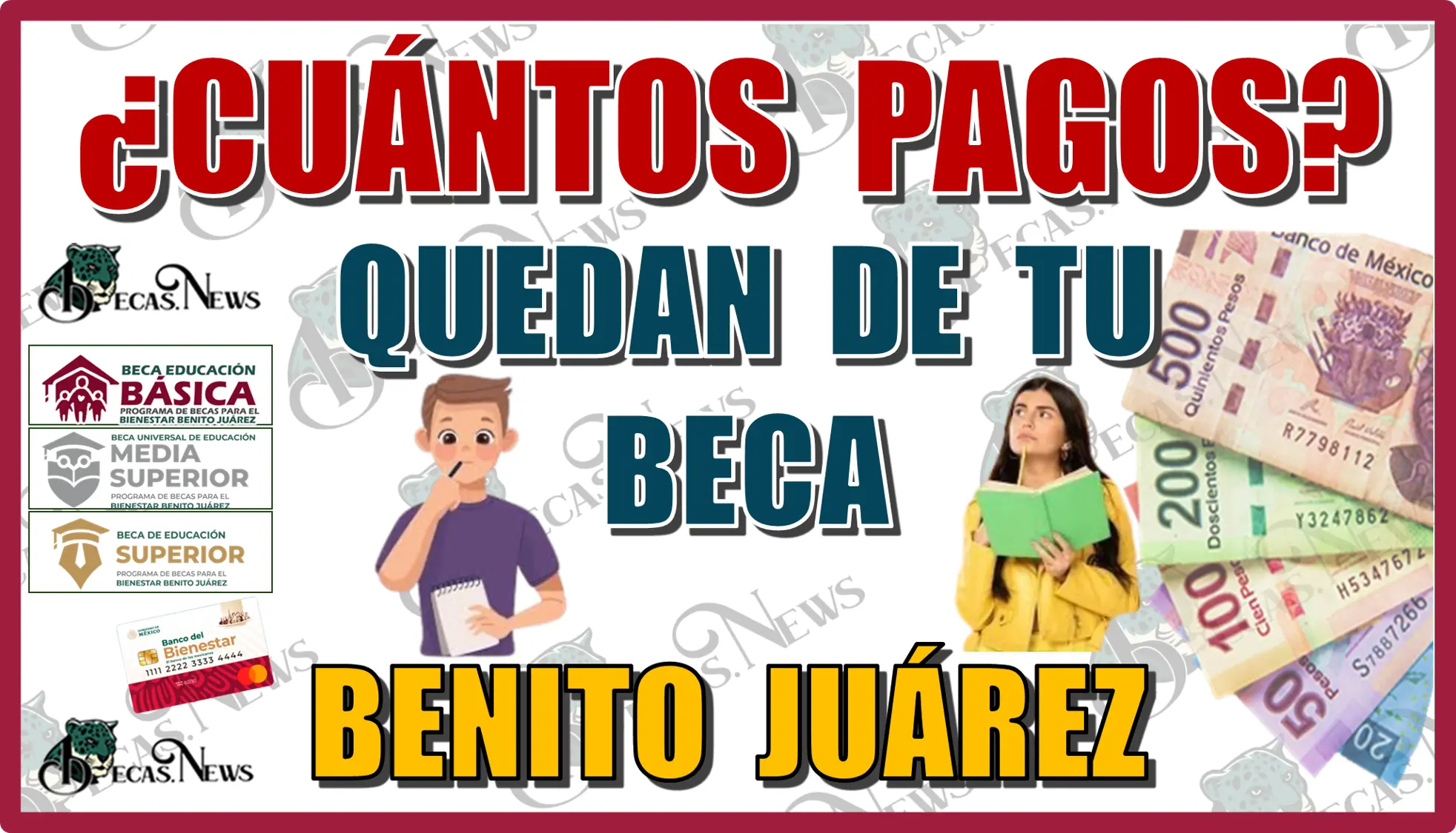 ¿CUÁNTOS PAGOS QUEDAN DE TU BECA BENITO JUÁREZ? | AÑO 2024 