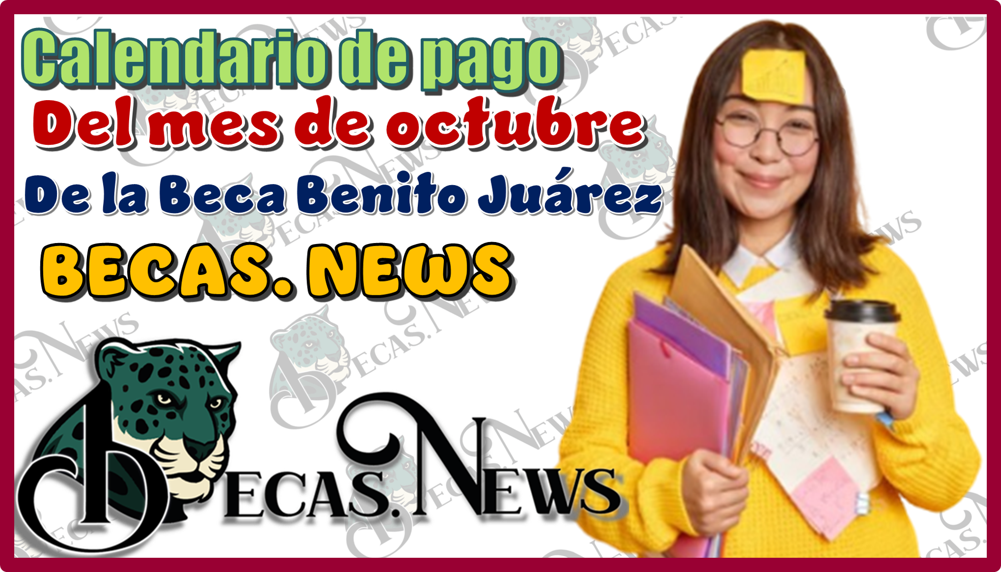 ▷ Calendario de pago del mes de octubre de la Beca Benito Juárez » 2025 BECAS.NEWS 🥇 Calendario de pago del mes de octubre de la Beca Benito Juárez