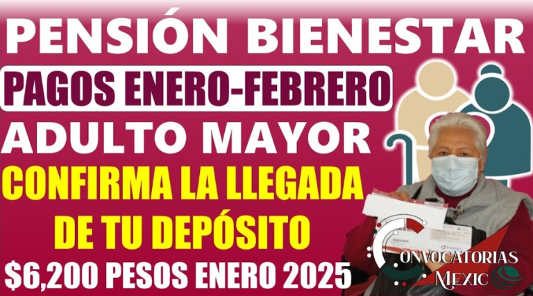 Arranca el pago de la Pensión Bienestar 2025 con aumento para adultos mayores