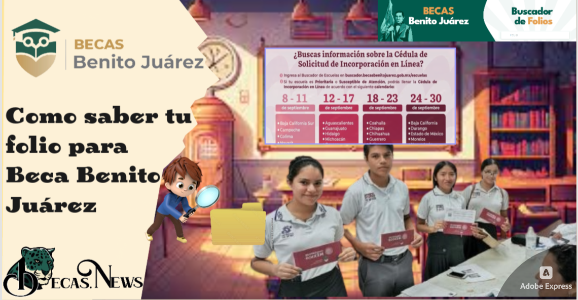 Como saber tu numero de folio para Beca Benito Juárez.