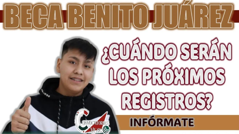 ¡Convocatoria para la Beca Benito Juárez 2025! Regístrate en estas Fechas